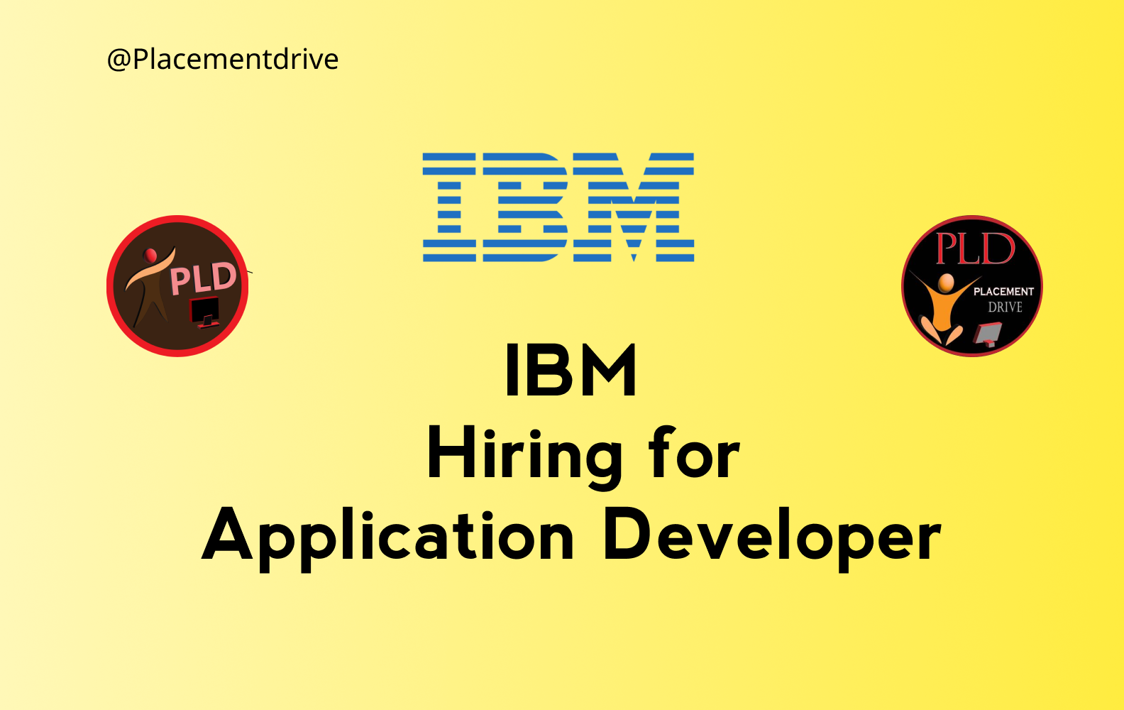 IBM Hiring for Application Developer - placementdriveinsta.in